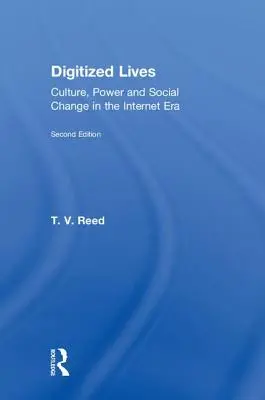 Digitalisierte Lebenswelten: Kultur, Macht und sozialer Wandel im Zeitalter des Internets - Digitized Lives: Culture, Power and Social Change in the Internet Era
