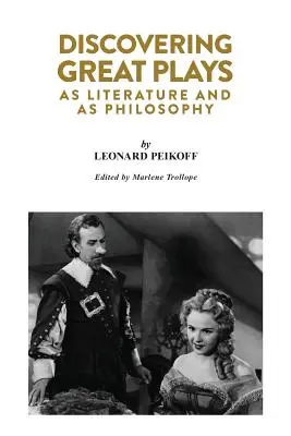 Große Theaterstücke entdecken: Als Literatur und als Philosophie - Discovering Great Plays: As Literature and as Philosophy