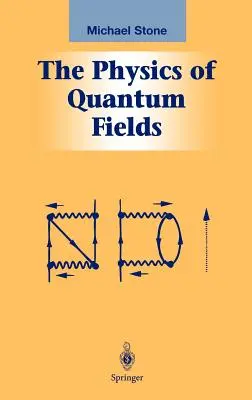 Die Physik der Quantenfelder - The Physics of Quantum Fields