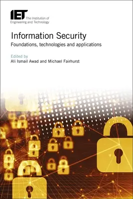 Informationssicherheit: Grundlagen, Technologien und Anwendungen - Information Security: Foundations, Technologies and Applications