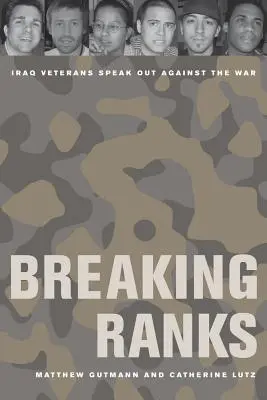 Aus der Reihe tanzen: Irak-Veteranen sprechen sich gegen den Krieg aus - Breaking Ranks: Iraq Veterans Speak Out Against the War