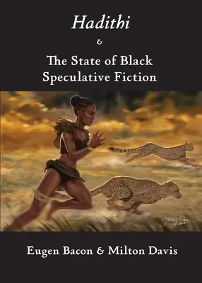 Hadithi & Der Zustand der schwarzen spekulativen Fiktion - Hadithi & The State of Black Speculative Fiction