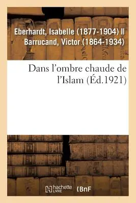 Der Schatten des Islam - Dans l'Ombre Chaude de l'Islam