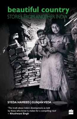 Schönes Land: Geschichten aus einem anderen Indien - Beautiful Country: Stories From Another India