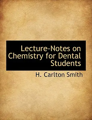 Lecture-Notes on Chemistry für Studenten der Zahnmedizin - Lecture-Notes on Chemistry for Dental Students