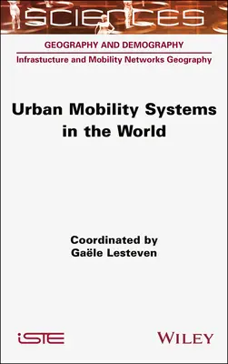 Städtische Mobilitätssysteme in der Welt - Urban Mobility Systems in the World