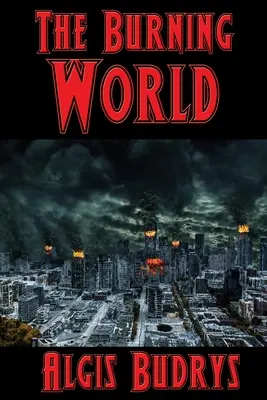 Die brennende Welt - The Burning World