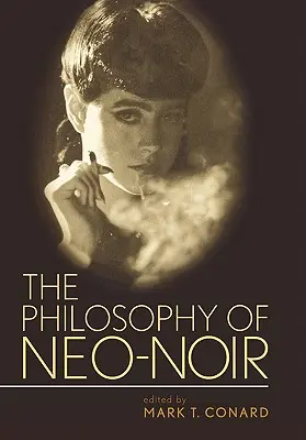 Die Philosophie des Neo-Noir - The Philosophy of Neo-Noir