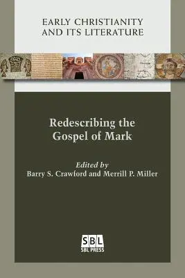 Die Neubeschreibung des Markusevangeliums - Redescribing the Gospel of Mark