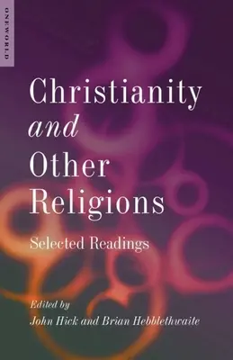 Das Christentum und andere Religionen: Ausgewählte Lektüre - Christianity and Other Religions: Selected Readings