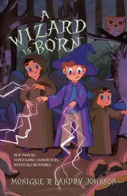 Ein Zauberer ist geboren: Neue Kräfte... Videospielcharaktere... Mystische Kreaturen... - A Wizard is Born: New Powers...Video Game Characters...Mystical Creatures..