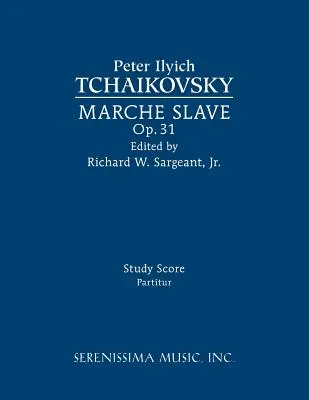 Marche Slave, Op.31: Studienpartitur - Marche Slave, Op.31: Study score