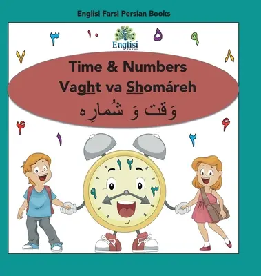 Persisch Zahlen, Zeit & Mathematik Shomreh Vaght Va Rz: Auf Persisch, Englisch & Finglisi: Zeit & Zahlen Vaght va Shomreh - Persian Numbers, Time & Math Shomreh Vaght Va Rz: In Persian, English & Finglisi: Time & Numbers Vaght va Shomreh