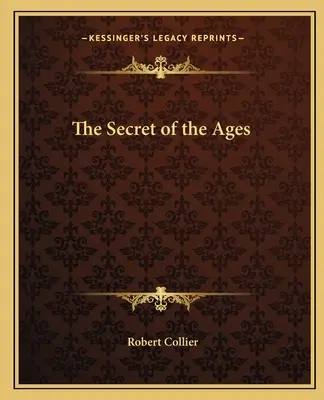 Das Geheimnis der Zeitalter - The Secret of the Ages