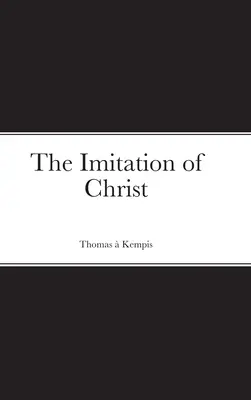 Die Nachfolge Christi - The Imitation of Christ