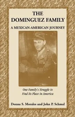 Die Familie Dominguez: Eine mexikanisch-amerikanische Reise - The Dominguez Family: A Mexican-American Journey