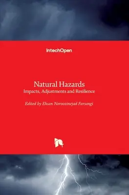 Naturgefahren: Auswirkungen, Anpassungen und Resilienz - Natural Hazards: Impacts, Adjustments and Resilience