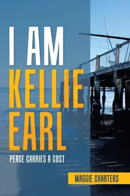 Ich bin Kellie Earl: Der Frieden hat seinen Preis - I Am Kellie Earl: Peace Carries a Cost