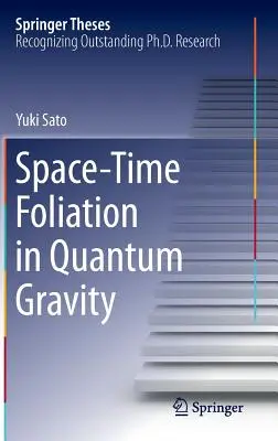 Raum-Zeit-Foliation in der Quantengravitation - Space-Time Foliation in Quantum Gravity