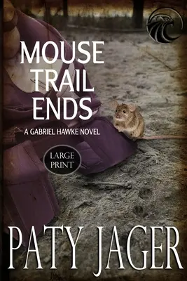 Mouse Trail Ends: Großdruck - Mouse Trail Ends: Large Print