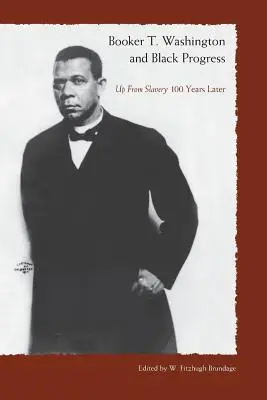 Booker T. Washington und der schwarze Fortschritt - Booker T. Washington and Black Progress