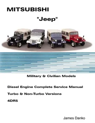 Mistubishi Jeep Diesel Englisches Servicehandbuch 4DR5 - Mistubishi Jeep Diesel English Service Manual 4DR5