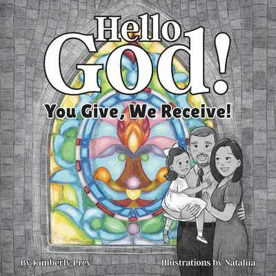 Hallo Gott! Du gibst, wir nehmen! - Hello God!: You Give, We Receive!