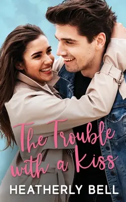 Das Problem mit dem Kuss - The Trouble with a Kiss