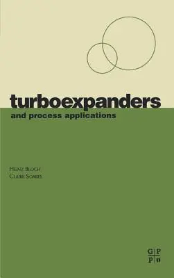 Turboexpander und Prozessanwendungen - Turboexpanders and Process Applications