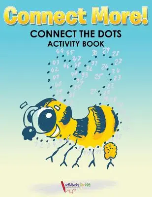 Verbinde mehr! Verbinde die Punkte Aktivitätsbuch - Connect More! Connect the Dots Activity Book