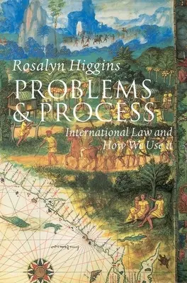 Probleme und Verfahren: Internationales Recht und wie wir es anwenden - Problems and Process: International Law and How We Use It