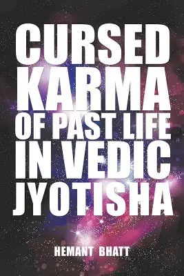 Verfluchtes Karma vergangener Leben im vedischen Jyotisha - Cursed Karma of Past Life in Vedic Jyotisha