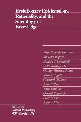 Evolutionäre Erkenntnistheorie, Rationalität und die Soziologie des Wissens - Evolutionary Epistemology, Rationality, and the Sociology of Knowledge