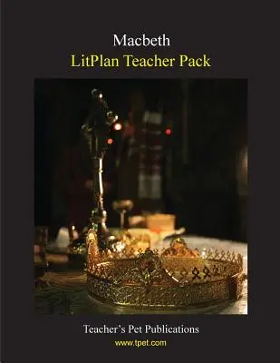 Litplan-Lehrerpaket: Macbeth - Litplan Teacher Pack: Macbeth