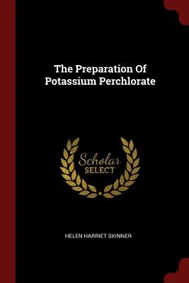 Die Herstellung von Kaliumperchlorat - The Preparation Of Potassium Perchlorate