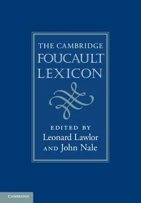 Das Cambridge Foucault-Lexikon - The Cambridge Foucault Lexicon
