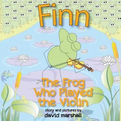 FINN Der Frosch, der Geige spielte - FINN The Frog Who Played The Violin