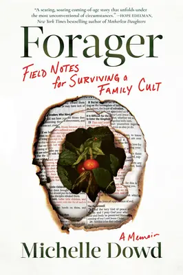 Wildbeuter: Feldnotizen zum Überleben eines Familienkults: Eine Erinnerung - Forager: Field Notes for Surviving a Family Cult: A Memoir