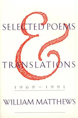 Ausgewählte Gedichte und Übersetzungen: 1969-1991 - Selected Poems and Translations: 1969-1991
