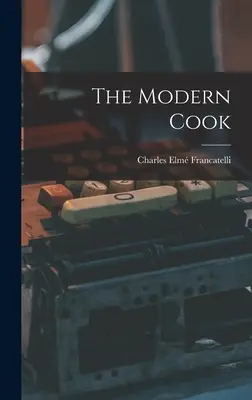 Der moderne Koch - The Modern Cook