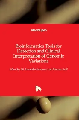 Bioinformatik-Tools für den Nachweis und die klinische Interpretation von Genomvariationen - Bioinformatics Tools for Detection and Clinical Interpretation of Genomic Variations