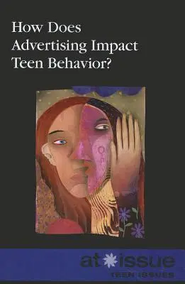 Wie beeinflusst Werbung das Verhalten von Jugendlichen? - How Does Advertising Impact Teen Behavior?