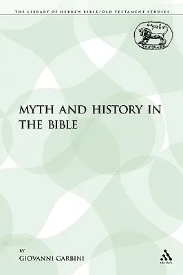 Mythos und Geschichte in der Bibel - Myth and History in the Bible