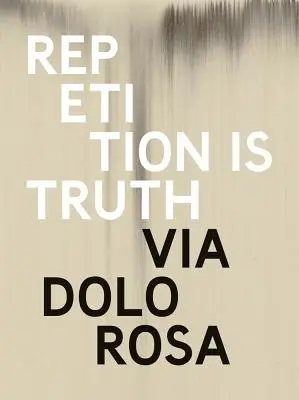 Rachel Howard: Wiederholung ist Wahrheit - Via Dolorosa: Galerie Newport Street - Rachel Howard: Repetition Is Truth-- Via Dolorosa: Newport Street Gallery