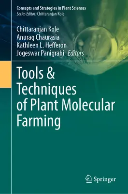 Werkzeuge und Techniken der molekularen Pflanzenzüchtung - Tools & Techniques of Plant Molecular Farming