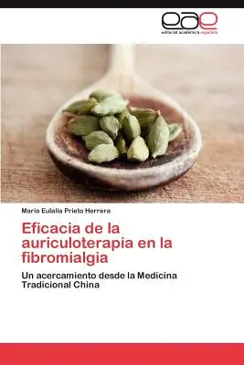 Die Wirksamkeit der Aurikuloterapie bei Fibromialgie - Eficacia de La Auriculoterapia En La Fibromialgia