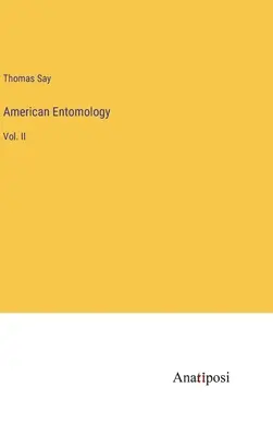 Amerikanische Entomologie: Bd. II - American Entomology: Vol. II