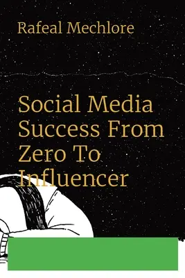 Erfolg in den sozialen Medien - von Null bis zum Influencer - Social Media Success From Zero To Influencer