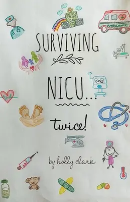Die NICU überleben...zweimal - Surviving NICU...Twice