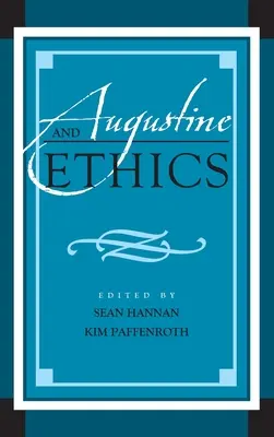 Augustinus und die Ethik - Augustine and Ethics
